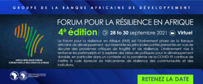 Le 4ème Forum pour la résilience en Afrique, du 28 au 30 septembre Le 4ème Forum pour la résilience en Afrique, du 28 au 30 septembre