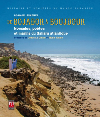 Présentation à Rabat de l'ouvrage "De Bojador à Boujdour", une immersion dans le passé et le présent de ce port mythique du sud du Maroc Présentation à Rabat de l'ouvrage "De Bojador à Boujdour", une immersion dans le passé et le présent de ce port mythique du sud du Maroc