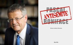 "Antisémite", le nouveau livre de Pascal Boniface, boycotté par les médias, fait un carton