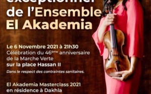 L'Ensemble El Akademia se produira sur la place Hassan II de Dakhla le 6 novembre
